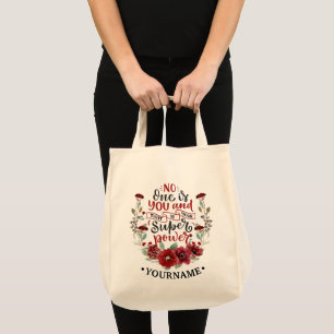 Burgundy Flowers No One Is You & That's Your Power Tote Bag