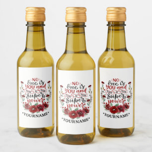 Burgundy Flowers No One Is You & That's Your Power Wine Label