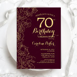 Burgundy Gold Floral 70th Birthday Party Invitation<br><div class="desc">Burgundy Gold Floral 70th Birthday Party Invitation. Minimalist modern maroon design featuring botanical outline drawings accents,  faux gold foil and typography script font. Simple trendy invite card perfect for a stylish female bday celebration. Can be customised to any age. Printed Zazzle invitations or instant download digital printable template.</div>