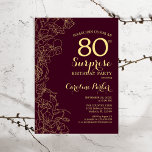 Burgundy Gold Surprise 80th Birthday Party Invitation<br><div class="desc">Burgundy Gold Floral Surprise 80th Birthday Party Invitation. Minimalist modern maroon design featuring botanical accents and typography script font. Simple floral invite card perfect for a stylish female surprise bday celebration. Can be customised to any age.</div>