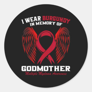 Burgundy In Memory Of Godmother Multiple Myeloma A Classic Round Sticker