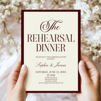 Burgundy Ivory Wedding The Rehearsal Dinner Invitation