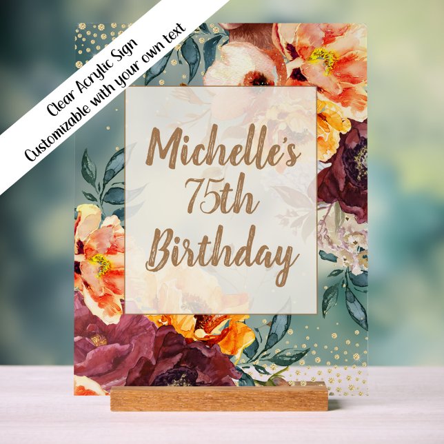 Burgundy Orange Floral Gold Birthday Acrylic Sign (Orange and burgundy floral clear acrylic birthday sign with customizable text)