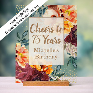 Burgundy Orange Floral Gold Cheers 75 Years Acrylic Sign
