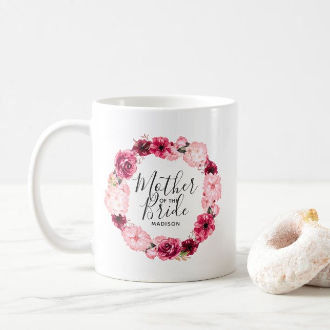 Burgundy & Pink Floral Wreath Mother of the Bride Coffee Mug (With Donut)