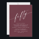 Burgundy Red | Elegant Script Maroon 50th Birthday Invitation<br><div class="desc">Formal 50th birthday invitations with "fifty" text in a calligraphy font. White script on a dark red background.</div>
