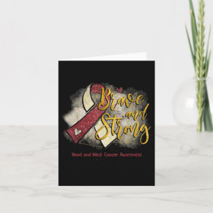 Burgundy Ribbon Brave And Strong Head Neck Cancer  Card
