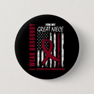 Burgundy Sickle Cell Awareness Shirt Great Niece U 6 Cm Round Badge