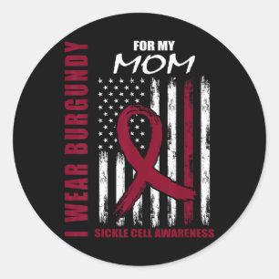 Burgundy Sickle Cell Awareness Shirt Mum American Classic Round Sticker