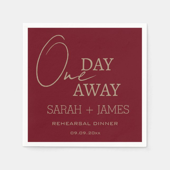 burgundy  Wedding One Day Away Rehearsal Dinner  Napkin (Front)