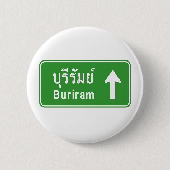 Buriram Ahead ⚠ Thai Highway Traffic Sign ⚠ 6 Cm Round Badge (Front)