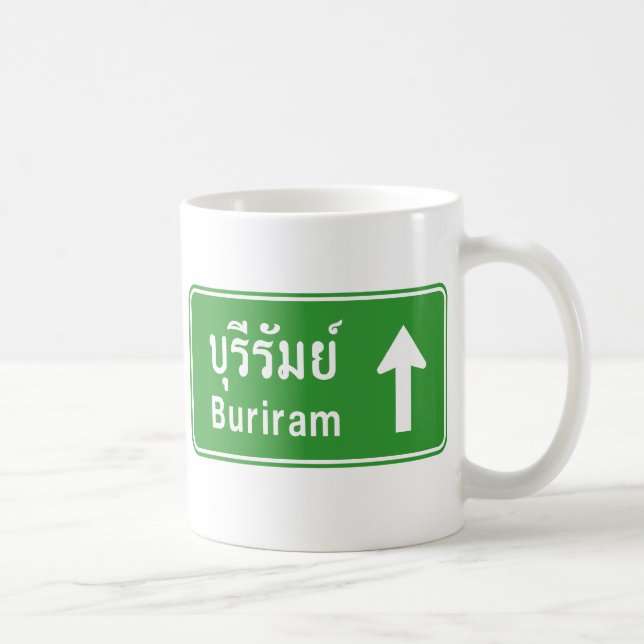 Buriram Ahead ⚠ Thai Highway Traffic Sign ⚠ Coffee Mug (Right)