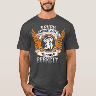 Burkett Name Shirt Never Underestimate The Power O