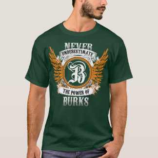 Burks Name Shirt Never Underestimate The Power Of 