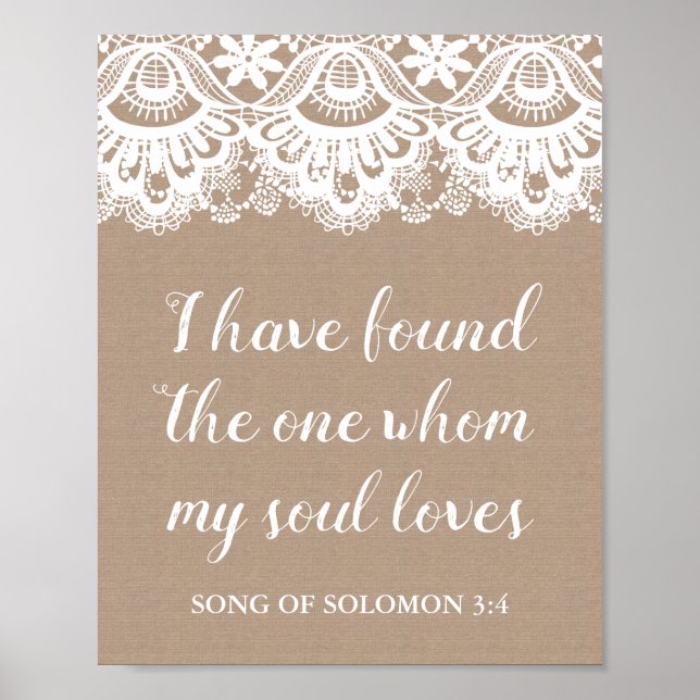 Burlap and Lace I Have Found the One My Soul Loves Poster (Front)