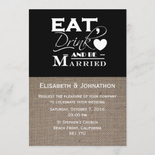 Burlap Eat Drink And Be Married Wedding Invitation