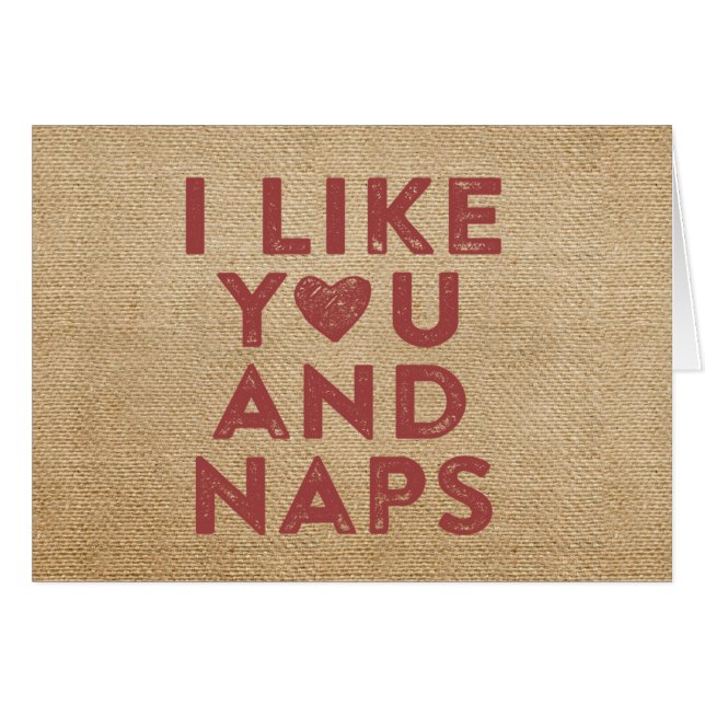 Burlap I like you and Naps (Front Horizontal)