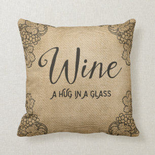 Burlap Wine A Hug in a Glass Cushion