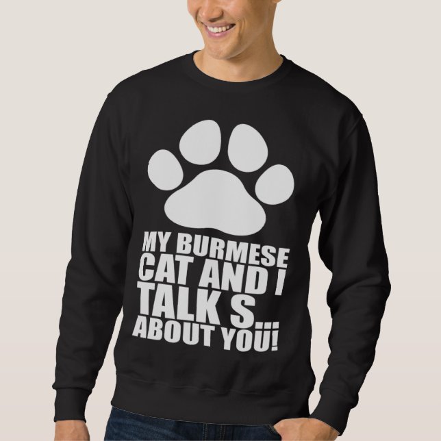 Burmese  Burmese cat  Burmese mother Sweatshirt (Front)