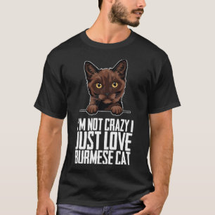 Burmese Burmese cat Burmese mother T-Shirt