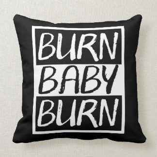 Burn Baby Burn Cushion