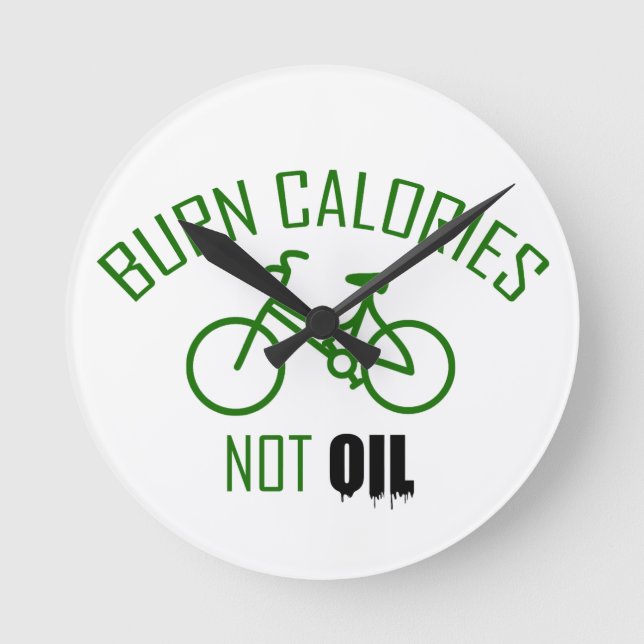 Burn Calories Not Oil Round Clock (Front)