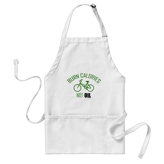 Burn Calories Not Oil Standard Apron (Front)