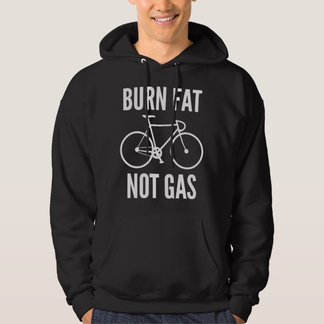 Burn Fat Not Gas Hoodie (Front)