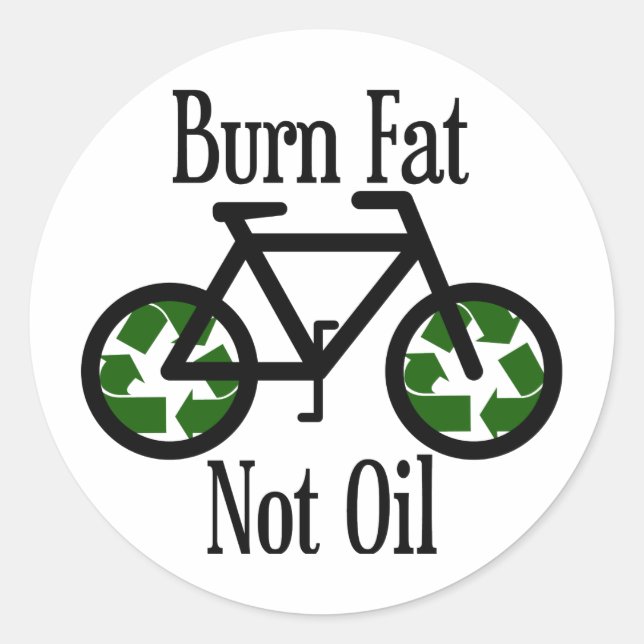 Burn Fat Not Oil Classic Round Sticker (Front)