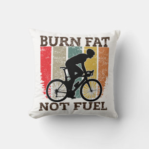 Burn Fat Not Oil Funny Bicycle Design Cushion