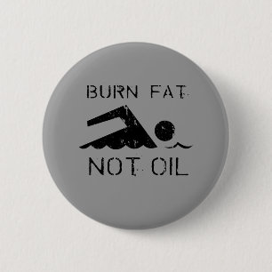 Burn Fat swim 6 Cm Round Badge
