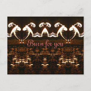 Burn for you postcard