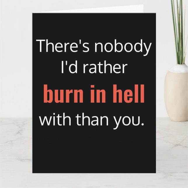 Burn in Hell Best Friend Funny Birthday Card (Front)