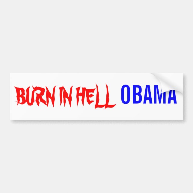 BURN IN HELL, OBAMA BUMPER STICKER (Front)