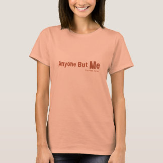 Burn Out "Anyone But Me" Logo T-Shirt
