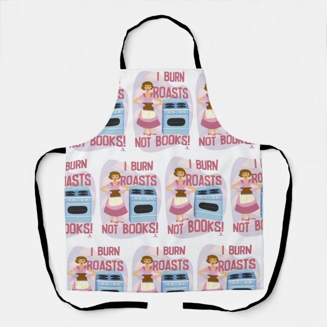 Burn Roasts Not Books Fun Retro Housewife Author Apron (Front)