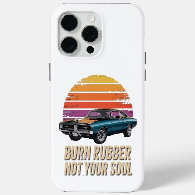 burn rubber, not your soul Case-Mate iPhone case (Back)