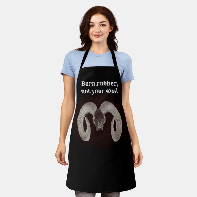 Burn rubber not your soul. Personalised Apron (Worn)