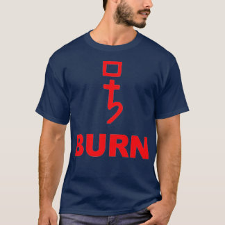 BURN T-Shirt