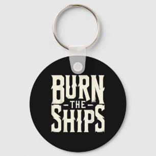 Burn The Ships Patriotic 4th Of July Independence Key Ring