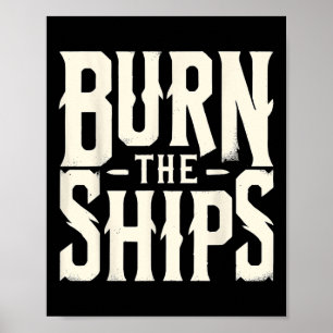 Burn The Ships Patriotic 4th Of July Independence Poster