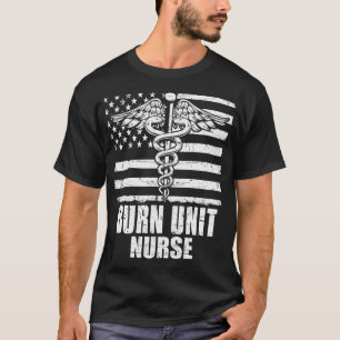 Burn Unit Nurse American Flag T-Shirt