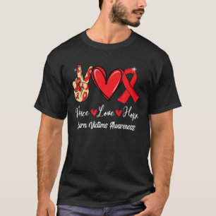 Burn Victims Awareness Peace Love Hope Red Ribbon T-Shirt