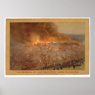 Burning of San Francisco April 18-20, 1906 (1596A) Poster