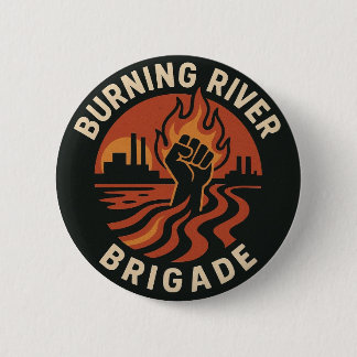 Burning River Brigade Button