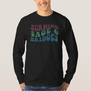 BURNING SAGE & BRIDGES Burning Smudge Sarcastic M T-Shirt