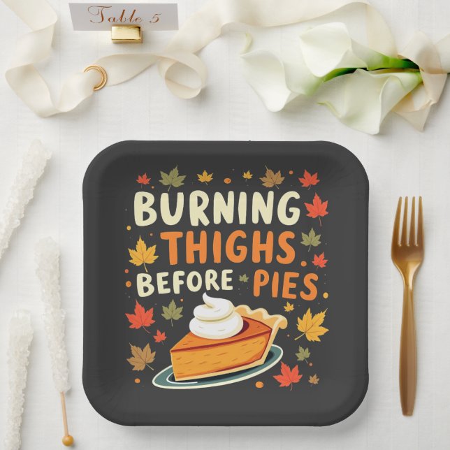 Burning Thighs Before Pies Thanksgiving Fall Paper Plate (Wedding)