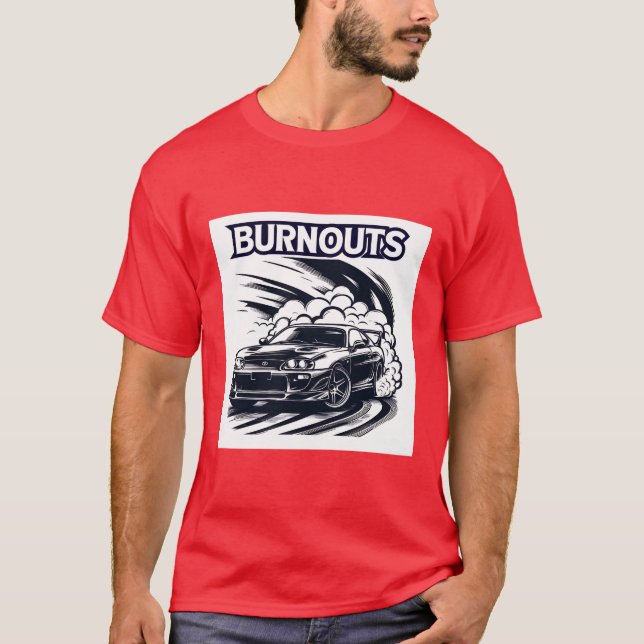 Burnouts (JDM version) T-Shirt (Front)
