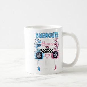 Burnouts Or Bows Daddy Love You Gender Reveal Anno Coffee Mug