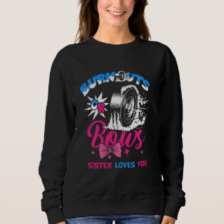 Burnouts Or Bows Gender Reveal Baby Party Announce Sweatshirt